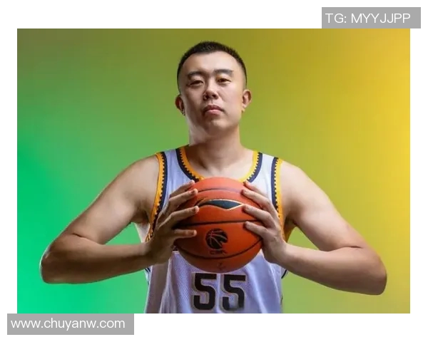 韩德君：从篮球新星到球队核心的成长之路与奋斗历程